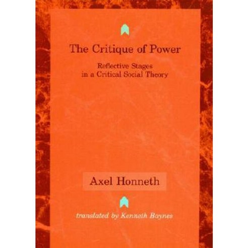 The Critique Of Power Reflective Stages In A Critical Social Theory