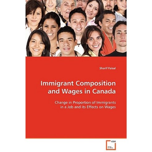 Immigrant Composition and Wages in Canada Paperback VDM Verlag 가격 변동