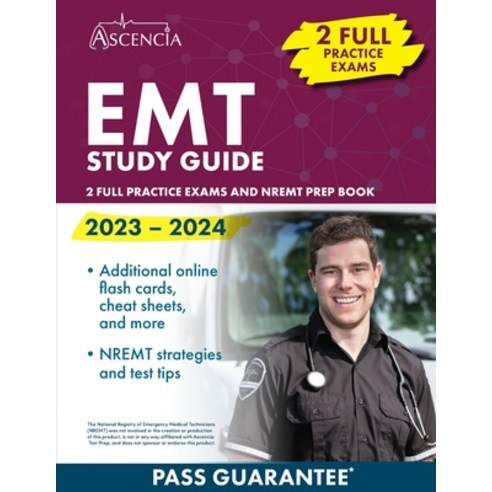 Emt Study Guide Full Practice Exams And Nremt Prep