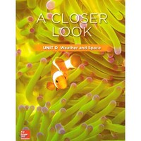 Science A Closer Look G3: Unit D Weather and Space(2018):Student Book + Workbook + Assessment, McGraw-Hill