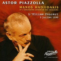 ASTOR PIAZZOLLA - L`ULTIME CONCERT/ MANOS HADJIDAKIS EU수입반, 1CD