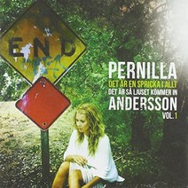 Pernilla Andersson - Det ar en spricka i allt det ar sa ljuset kommer in Vol 1