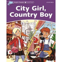 City Girl Country Boy(SB) Dolphin Readers 4 Level, Oxford University