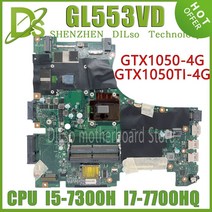 GL553VD ASUS GL553VE GL553V FX53V ZX53V 노트북 마더 보드 I7-7700HQ I5-7300HQ GTX1050 GTX1050ti RGB-KB 100%, I5-7300HQ GTX1050 2G
