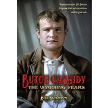 (영문도서) Butch Cassidy: The Wyoming Years Paperback, High Plains Press, English, 9781937147228