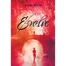 (영문도서) Evolve Paperback, Xlibris Us, English, 9781669846321