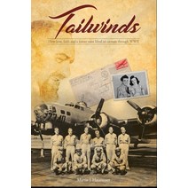 Tailwinds: How Love Faith and a Future Saint Lifted an Airman Through WWII Paperback, Nfb Publishing