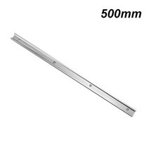 30 슬라이드 레일 목공 보조 도구 슈트 푸시 핸들 테이블 톱 전기 원형 작업대 DIY 수리, [05] 500mm