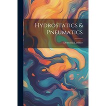 (영문도서) Hydrostatics & Pneumatics Paperback, Legare Street Press, English, 9781021345271