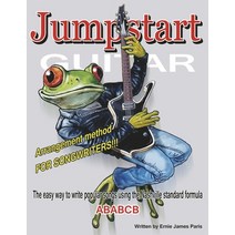 (영문도서) Jumpstart Guitar: Arrangement Method for Songwriters!!! Paperback, Bookbaby, English, 9781667880327