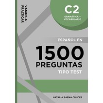 Vamos a practicar: Gramática + Vocabulario C2: Español en 1500 preguntas tipo test (Spanish Editio