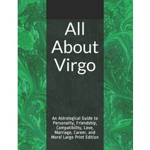 All About Virgo: An Astrological Guide to Personality Friendship Compatibility Love Marriage Ca... Paperback, Independently Published, English, 9798689147048