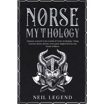 (영문도서) Norse Mythology: Immerse Yourself in the Worlds of Viking Warriors Runes Rituals Norse God... Paperback, Top Notch International, English, 9781915331021