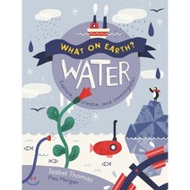 What on Earth: Water, QED PUBLISHING