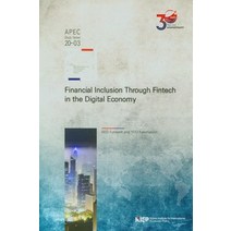 Financial Inclusion Through Fintech in the Digital Economy, 서은숙 저, KIEF