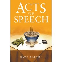 Acts of Speech, Kaye Boesme, English, 9781735740614
