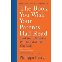 The Book You Wish Your Parents Had Read:(and Your Children Will Be Glad That You Did), Pamela Dorman Books, English, 9781984879554