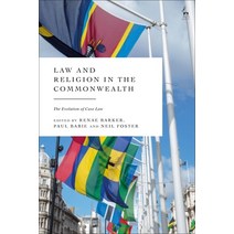 (영문도서) Law and Religion in the Commonwealth: The Evolution of Case Law Hardcover, Hart Publishing, English, 9781509950140