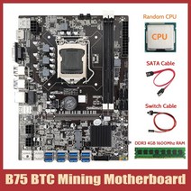 B75 ETH Mining Motherboard CPU DDR3 4GB 1600Mhz RAM 스위치 케이블 SATA 8XPCIE to USB BTC Miner, 01 CPU