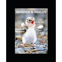 SKINNER & PAVLOV brainwashing the masses Paperback, Independently Published