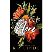 (영문도서) Second to None (Special Edition Paperback) Paperback, K.A. Linde, Inc., English, 9781948427753