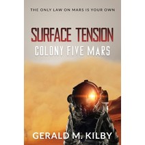Surface Tension: Colony Five Mars Paperback, Outer Planet Media