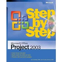 Microsoft Office Project 2003 Step by Step [With CDROM], Microsoft Office Project 200.., Chatfield, Carl/ Johnson, Timo, Microsoft Press
