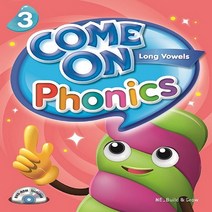 [컴온] Come On Phonics 3 (Long Vowels 장모음) Student book (유치~초2) -기초부터 쉽고 재미있게 공부할 수 있는 On 시리즈의 새로운 파닉스 교재