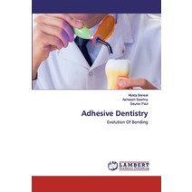 Adhesive Dentistry Paperback, LAP Lambert Academic Publishing