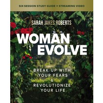 (영문도서) Woman Evolve Study Guide Plus Streaming Video: Break Up with Your Fears and Revolutionize You... Paperback, Harperchristian Resources, English, 9780310154822