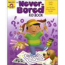 The Never-bored Kid Book : Ages 5-6, Evan-Moor Educational Publi...