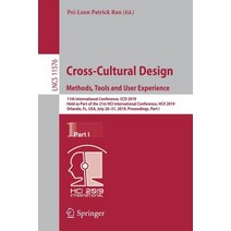 (영문도서) Cross-Cultural Design. Methods Tools and User Experience: 11th International Conference CCD... Paperback, Springer, English, 9783030225766
