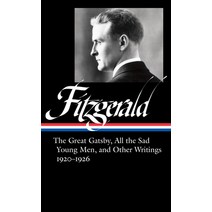 F. Scott Fitzgerald: The Great Gatsby All the Sad Young Men & Other Writings 1920-26 (Loa #353) Hardcover, Library of America, English, 9781598537147