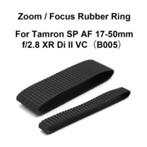 카메라/렌즈 렌즈 줌 그립 Tamron SP AF 17-50mm f/2.8 XR Di II VC B005 수리 부품 용 고무 링/포커스 링 교체, [03] Zoom and Focus Ring