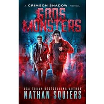 (영문도서) Gods & Monsters: A Crimson Shadow Novel Paperback, Tiger Dynasty Publishing, English, 9781940634449