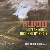 [CD] Antonio Rugolo 안젤로 질라르디노: 기타 작품집 (Angelo Gilardino: Guitar Music Inspired by Spain...