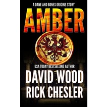 (영문도서) Amber: A Dane and Bones Origins Story Paperback, Gryphonwood Press, English, 9781940095387
