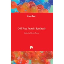(영문도서) Cell-Free Protein Synthesis Hardcover, Intechopen, English, 9789535108030