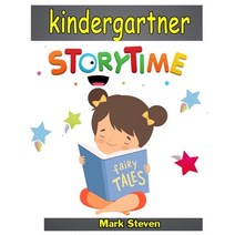 Kindergartner story time: Short Stories Fairy Tales to Help Children Reduce Anxiety Feel Calm and ... Paperback, Independently Published