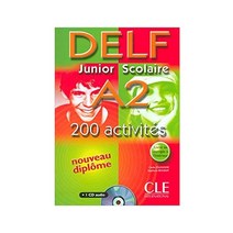 DELF Junior Scolaire A2 : 200 activites : nouveau diplome (+1 CD audio):, Cle International