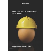 Basic Facts Of Hygiene & Food Safety: Most Common Sanitary Risks Paperback, Independently Published, English, 9798554385636