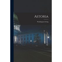 (영문도서) Astoria [microform] Paperback, Legare Street Press, English, 9781014375902