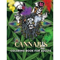 Cannabis Coloring book for Adults: Relaxing And Stress Relieving Coloring artbook For Stoners Paperback, Independently Published, English, 9798701189681
