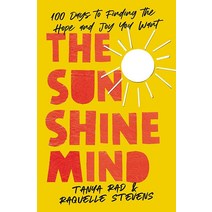 The Sunshine Mind: 100 Days to Finding the Hope and Joy You Want [Hardcover]