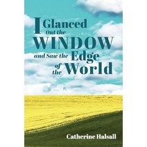 I Glanced Out the Window and Saw the Edge of the World Paperback, Resource Publications (CA)