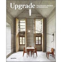Upgrade:Home Extensions Alterations and Refurbishments, Die Gestalten Verlag