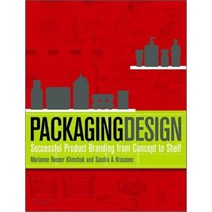 Packaging Design : Successful Product Branding from Concept to Shelf, Wiley