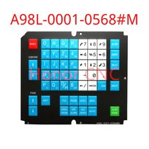 FANUC A98L-0001-0568 # M A98L 0001 0568 키패드 멤브레인, 한개옵션0