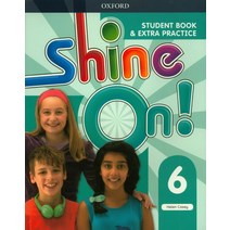 Shine On! 6 SB (Student Book&Extra Practice), OXFORD