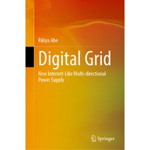 (영문도서) Digital Grid: New Internet-Like Multi-Directional Power Supply Hardcover, Springer, English, 9789819942794